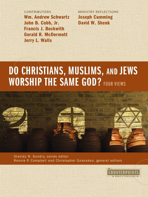 Title details for Do Christians, Muslims, and Jews Worship the Same God? by Wm.  Andrew Schwartz - Available